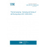 UNE EN ISO 14920:2024 Thermal spraying - Spraying and fusing of self-fluxing alloys (ISO 14920:2023)