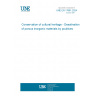 UNE EN 17891:2024 Conservation of cultural heritage - Desalination of porous inorganic materials by poultices