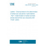 UNE EN ISO 17234-1:2025 Leather - Chemical tests for the determination of certain azo colourants in dyed leathers - Part 1: Determination of certain aromatic amines derived from azo colourants (ISO 17234-1:2024)