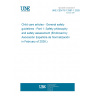 UNE CEN/TS 13387-1:2025 Child care articles - General safety guidelines - Part 1: Safety philosophy and safety assessment (Endorsed by Asociación Española de Normalización in February of 2026.)
