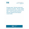 UNE EN 3155-045:2026 - Aerospace series - Electrical contacts used in elements of connection - Part 045: Contacts, electrical, female 045, type A, double crimping, class T - Product standard (Endorsed by Asociación Española de Normalización in April of 2026.) UNE EN 3155-045:2026 - Aerospace series - Electrical contacts used in elements of connection - Part 045: Contacts, electrical, female 045, type A, double crimping, class T - Product standard (Endorsed by Asociación Española de Normalización in April of 2026.)