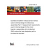25/30511568 DC Draft BS EN 63609-1 Measurement method used in thermal design for electronics assemblies Part 1: Measurement requirements used in thermal design for the circuit boards or assemblies with miniaturized SMDs where the heat dissipation path to the board is dominant 25/30511568 DC Draft BS EN 63609-1 Measurement method used in thermal design for electronics assemblies Part 1: Measurement requirements used in thermal design for the circuit boards or assemblies with miniaturized SMDs where the heat dissipation path to the board is dominant