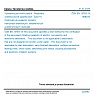 ČSN EN 13763-15 - Výbušniny pro civilní použití - Rozbušky a bleskovicové zpožďovače - Část 15: Ověřování ekvivalentní iniciační mohutnosti elektrických, neelektrických a elektronických rozbušek