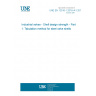 UNE EN 12516-1:2016+A1:2019 Industrial valves - Shell design strength - Part 1: Tabulation method for steel valve shells