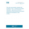 UNE EN IEC 61280-1-4:2023 Fibre optic communication subsystem test procedures - Part 1-4: General communication subsystems - Light source encircled flux measurement method (Endorsed by Asociación Española de Normalización in April of 2023.)