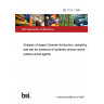 BS 1715-1:1991 Analysis of soaps General introduction, sampling, and test for presence of synthetic anionic-active surface active agents