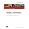 BS EN 10318:2005 Determination of thickness and chemical composition of zinc- and aluminium-based metallic coatings. Routine method