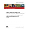 PD CEN/TS 17307:2019 Material derived from End-of-Life tyres. Granulates and powders. Elastomers identification: Gas-chromatography and mass-spectrometric detection of pyrolysis products in solution