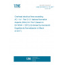 UNE EN 50341-2-13:2017 Overhead electrical lines exceeding AC 1 kV - Part 2-13: National Normative Aspects (NNA) for ITALY (based on EN 50341-1:2012) (Endorsed by Asociación Española de Normalización in March of 2017.)