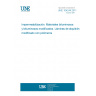 UNE 104244:2011 Waterproofing. Bituminous and bituminous modified materials. Polymer modified tar sheets UNE 104244:2011 Waterproofing. Bituminous and bituminous modified materials. Polymer modified tar sheets