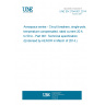 UNE EN 2794-001:2014 Aerospace series - Circuit breakers, single-pole, temperature compensated, rated current 20 A to 50 A - Part 001: Technical specification (Endorsed by AENOR in March of 2014.) UNE EN 2794-001:2014 Aerospace series - Circuit breakers, single-pole, temperature compensated, rated current 20 A to 50 A - Part 001: Technical specification (Endorsed by AENOR in March of 2014.)