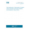 UNE CEN/TS 17706:2022 Plant biostimulants - Determination of inorganic arsenic (Endorsed by Asociación Española de Normalización in May of 2022.) UNE CEN/TS 17706:2022 Plant biostimulants - Determination of inorganic arsenic (Endorsed by Asociación Española de Normalización in May of 2022.)
