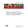 BS 6172:2010+A1:2017 Specification for installation, servicing and maintenance of domestic gas cooking appliances (2nd and 3rd family gases) Specification