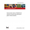 BS IEC 63284:2022 Semiconductor devices. Reliability test method by inductive load switching for gallium nitride transistors