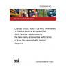 25/30543409 DC Draft BS EN IEC 60601-2-28 Amd.1 Amendment 1 - Medical electrical equipment Part 2-28: Particular requirements for the basic safety and essential performance of X-ray tube assemblies for medical diagnosis
