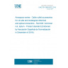 UNE EN 3660-003:2018 Aerospace series - Cable outlet accessories for circular and rectangular electrical and optical connectors - Part 003: Grommet nut, style A - Product standard (Endorsed by Asociación Española de Normalización in December of 2018.) UNE EN 3660-003:2018 Aerospace series - Cable outlet accessories for circular and rectangular electrical and optical connectors - Part 003: Grommet nut, style A - Product standard (Endorsed by Asociación Española de Normalización in December of 2018.)