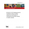 23/30437924 DC BS EN ISO 14732 Welding personnel. Qualification testing of welding operators and weld setters for mechanized and automatic welding of metallic materials