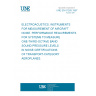 UNE EN 61265:1997 ELECTROACUSTICS. INSTRUMENTS FOR MEASUREMENT OF AIRCRAFT NOISE. PERFORMANCE REQUIREMENTS FOR SYSTEMS TO MEASURE ONE-THIRD-OCTAVE BAND SOUND PRESSURE LEVELS IN NOISE CERTIFICATIONS OF TRANSPORT-CATEGORY AEROPLANES. UNE EN 61265:1997 ELECTROACUSTICS. INSTRUMENTS FOR MEASUREMENT OF AIRCRAFT NOISE. PERFORMANCE REQUIREMENTS FOR SYSTEMS TO MEASURE ONE-THIRD-OCTAVE BAND SOUND PRESSURE LEVELS IN NOISE CERTIFICATIONS OF TRANSPORT-CATEGORY AEROPLANES.