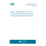 UNE EN 15347-6:2026 Plastics - Sorted plastics wastes - Part 6: Quality grades of sorted polystyrene (PS) wastes and specific test methods