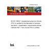 25/30507108 DC BS EN 12608-1 Unplasticized poly(vinyl chloride) (PVC-U) profiles for the fabrication of windows and doors - Classification, requirements and test methods Part 1: Non-covered PVC-U profiles