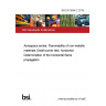 BS EN 3844-2:2019 Aerospace series. Flammability of non-metallic materials Small burner test, horizontal. Determination of the horizontal flame propagation