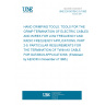 UNE EN 50109-2-5:1993 HAND CRIMPING TOOLS. TOOLS FOR THE CRIMP TERMINATION OF ELECTRIC CABLES AND WIRES FOR LOW FREQUENCY AND RADIO FREQUENCY APPLICATIONS. PART 2-5: PARTICULAR REQUIREMENTS FOR THE TERMINATION OF TWIN-AX CABLE FOR DATABUS APPLICATIONS. (Endorsed by AENOR in November of 1995.)