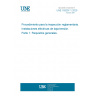 UNE 192007-1:2020 Procedures for the regulatory inspection. Low voltage electrical installations. Part 1: General requirements