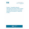 UNE EN ISO 9693:2026 - Dentistry - Compatibility testing for metal-ceramic and ceramic-ceramic systems (ISO 9693:2026) (Endorsed by Asociación Española de Normalización in September of 2026.) UNE EN ISO 9693:2026 - Dentistry - Compatibility testing for metal-ceramic and ceramic-ceramic systems (ISO 9693:2026) (Endorsed by Asociación Española de Normalización in September of 2026.)