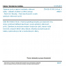 ČSN EN 61300-2-44 ed. 3 - Spojovací prvky a pasivní součástky vláknové optiky - Základní zkušební a měřicí postupy - Část 2-44: Zkoušky - Ohyb zpevňovacích vývodů optických vláknových prvků