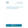 UNE EN 60068-2-13:2000 ENVIRONMENTAL TESTING. PART 2: TESTS. TEST M: LOW AIR PRESSURE UNE EN 60068-2-13:2000 ENVIRONMENTAL TESTING. PART 2: TESTS. TEST M: LOW AIR PRESSURE