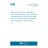 UNE EN 13630-4:2025 Explosives for civil uses - Detonating cords and safety fuses - Part 4: Verification of insensitiveness to impact of detonating cords (Endorsed by Asociación Española de Normalización in January of 2026.)