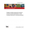 BS 5734-5:1990 Polyester moulding compounds for electrical and other purposes Specification for sheet moulding compounds for mechanical purposes