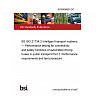 26/30498835 DC BS ISO 21734-2 Intelligent transport systems — Performance testing for connectivity and safety functions of automated driving buses in public transport Part 2: Performance requirements and test procedure