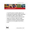 BS 7870-3.12:2011 LV and MV polymeric insulated cables for use by distribution and generation utilities Specification for distribution cables of rated voltage 0.6/1 kV. XLPE insulated combined neutral and earth copper wire concentric cables with copper or aluminium conductors, having low emission of smoke and corrosive gases when affected by fire