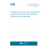 UNE EN ISO 9288:1996 THERMAL INSULATION. HEAT TRANSFER BY RADIATION. PHYSICAL QUANTITIES AND DEFINITIONS (ISO 9288:1989). UNE EN ISO 9288:1996 THERMAL INSULATION. HEAT TRANSFER BY RADIATION. PHYSICAL QUANTITIES AND DEFINITIONS (ISO 9288:1989).