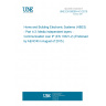 UNE EN 50090-4-3:2015 Home and Building Electronic Systems (HBES) - Part 4-3: Media independent layers - Communication over IP (EN 13321-2) (Endorsed by AENOR in August of 2015.)