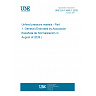 UNE EN 13445-1:2026 - Unfired pressure vessels - Part 1: General (Endorsed by Asociación Española de Normalización in August of 2026.) UNE EN 13445-1:2026 - Unfired pressure vessels - Part 1: General (Endorsed by Asociación Española de Normalización in August of 2026.)