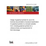 BS EN 81714-2:2007 Design of graphical symbols for use in the technical documentation of products Specification for graphical symbols in a computer sensible form, including graphical symbols for a reference library, and requirements for their interchange