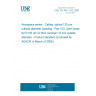 UNE EN 4641-102:2009 Aerospace series - Cables, optical 125 µm outside diameter cladding - Part 102: Semi-loose 62,5/125 µm GI fibre nominal 1,8 mm outside diameter - Product standard (Endorsed by AENOR in March of 2009.) UNE EN 4641-102:2009 Aerospace series - Cables, optical 125 µm outside diameter cladding - Part 102: Semi-loose 62,5/125 µm GI fibre nominal 1,8 mm outside diameter - Product standard (Endorsed by AENOR in March of 2009.)