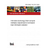 PD ISO/IEC TS 27571:2026 Information technology. Brain-computer interfaces. Data format for noninvasive brain information collection