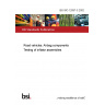 BS ISO 12097-3:2002 Road vehicles. Airbag components Testing of inflator assemblies