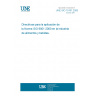 UNE ISO 15161:2005 Guidelines on the application of ISO 9001:2000 for the food and drink industry.