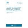 UNE EN 50708-2-5:2021 Power transformers - Additional European requirements - Part 2-5: Medium power transformer - Single phase (Endorsed by Asociación Española de Normalización in October of 2021.) UNE EN 50708-2-5:2021 Power transformers - Additional European requirements - Part 2-5: Medium power transformer - Single phase (Endorsed by Asociación Española de Normalización in October of 2021.)