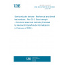 UNE EN IEC 60749-22-2:2026 Semiconductor devices - Mechanical and climatic test methods - Part 22-2: Bond strength - Wire bond shear test methods (Endorsed by Asociación Española de Normalización in February of 2026.)