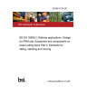 22/30415116 DC BS EN 16585-2. Railway applications. Design for PRM use. Equipment and components on board rolling stock Part 2. Elements for sitting, standing and moving