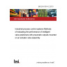 BS EN 61514-2:2013 Industrial process control systems Methods of evaluating the performance of intelligent valve positioners with pneumatic outputs mounted on an actuator valve assembly