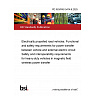 PD ISO/PAS 5474-6:2025 Electrically propelled road vehicles. Functional and safety requirements for power transfer between vehicle and external electric circuit Safety and interoperability requirements for heavy-duty vehicles in magnetic field wireless power transfer PD ISO/PAS 5474-6:2025 Electrically propelled road vehicles. Functional and safety requirements for power transfer between vehicle and external electric circuit Safety and interoperability requirements for heavy-duty vehicles in magnetic field wireless power transfer