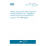 UNE EN ISO 19069-2:2025 Plastics - Polypropylene (PP) moulding and extrusion materials - Part 2: Preparation of test specimens and determination of properties (ISO 19069-2:2024) UNE EN ISO 19069-2:2025 Plastics - Polypropylene (PP) moulding and extrusion materials - Part 2: Preparation of test specimens and determination of properties (ISO 19069-2:2024)
