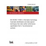22/30433185 DC BS ISO/IEC 15426-2. Information technology. Automatic identification and data capture techniques. Bar code verifier conformance specification Part 2. Two-dimensional symbols 22/30433185 DC BS ISO/IEC 15426-2. Information technology. Automatic identification and data capture techniques. Bar code verifier conformance specification Part 2. Two-dimensional symbols