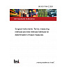 BS ISO 7554-2:2026 Surgical instruments. Terms, measuring methods and test methods Methods for determination of basic measures